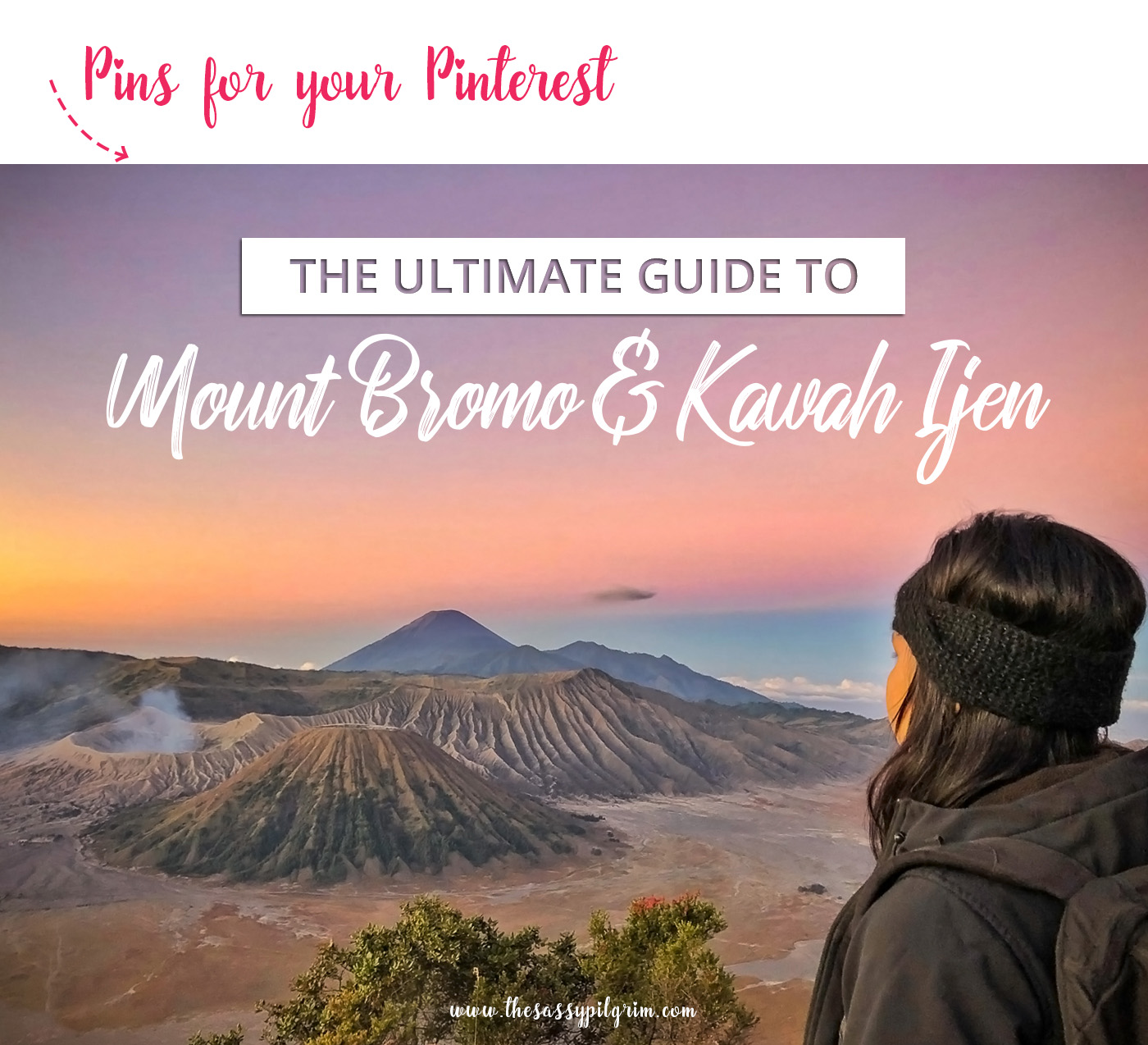 Mount_Bromo_Java_Indonesia_Active_Volcano_Hiking_Trekking_Solo_Travel_Blogger_The_Sassy_Pilgrim_Travel_Tips_Guide_Kawah_Ijen_Sulphuric_Lakes_Sunrise